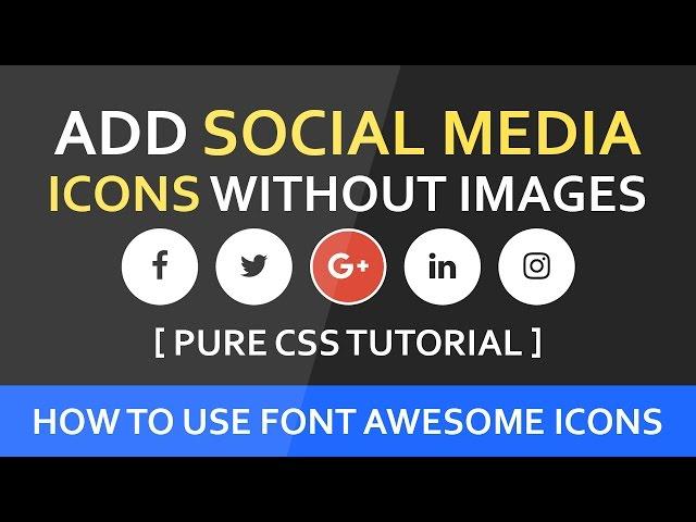 How To Add Social Media Icons Without Images - Font Awesome icon css hover effect - SUBSCRIBE Us