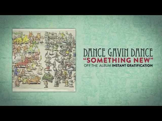 Dance Gavin Dance - Something New