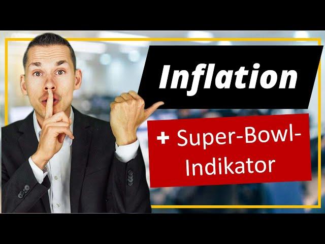 Super-Bowl-Indikator  + Inflation ️