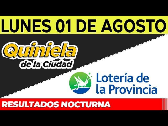 Resultados Quinielas Nocturnas de la Ciudad y Buenos Aires, Lunes 1 de Agosto