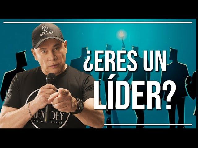 ¿Tienes lo que se necesita para SER UN LÍDER?