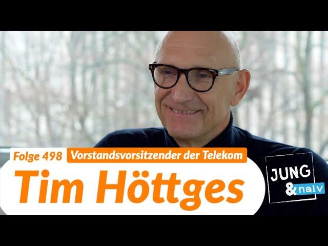 CEO der Deutschen Telekom, Tim Höttges - Jung & Naiv: Folge 498