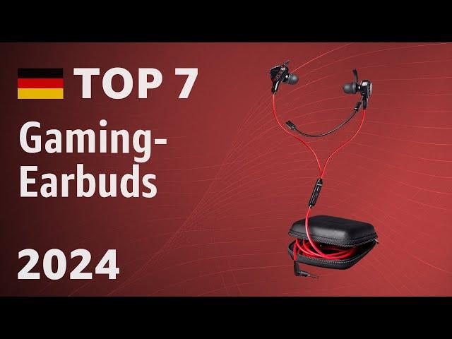 TOP—7. Gaming-Earbuds 2025 – Beste In-Ear-Kopfhörer (Kabel und Kabellose) im Überblick!