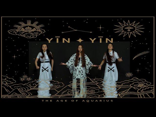 YĪN YĪN - The Age Of Aquarius (Official video)