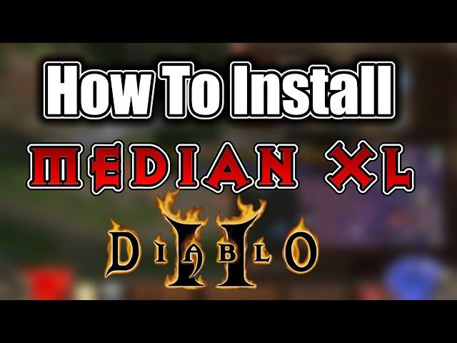 How To Install Median XL For Diablo 2