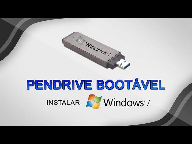 Criar pendrive bootável - Instalar Windows 7 pelo pendrive