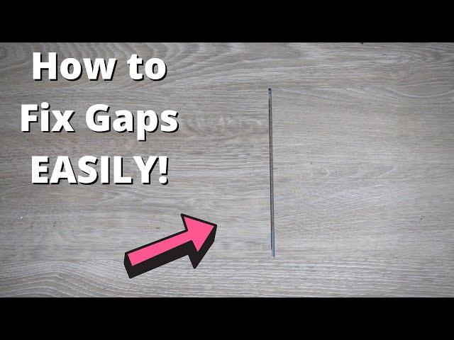 How to Fix Gaps in Flooring!!! (Laminate, LVP, Engineered wood)