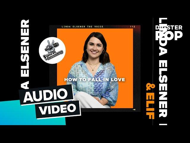 Linda Elsener & Elif - How To Fall In Love (Official Audio) aus The Voice of Germany