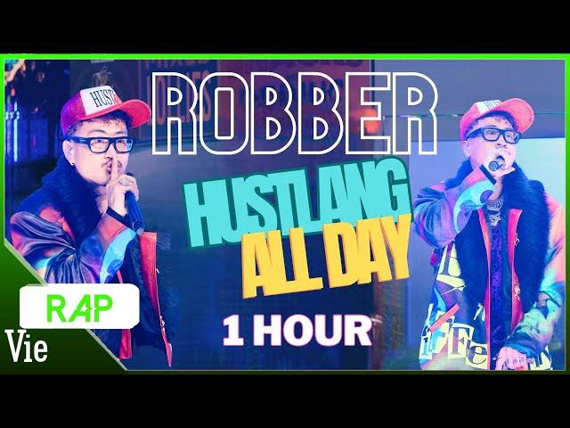 [1 HOUR] HUSTLANG ALL DAY - Robber bùng cháy tạo nên siêu phẩm tại vòng chung kết | RAP VIỆT 2024