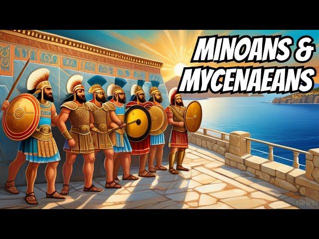 Minoans and Mycenaeans: The First People of Greece