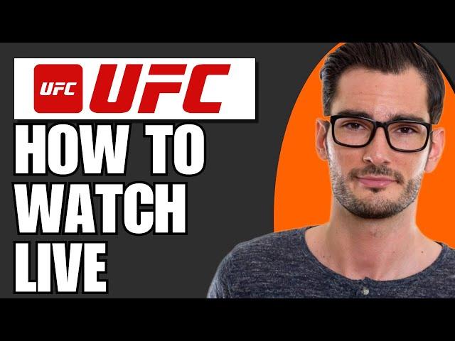 How To Watch UFC Live On PC or Mobile (Full Guide)