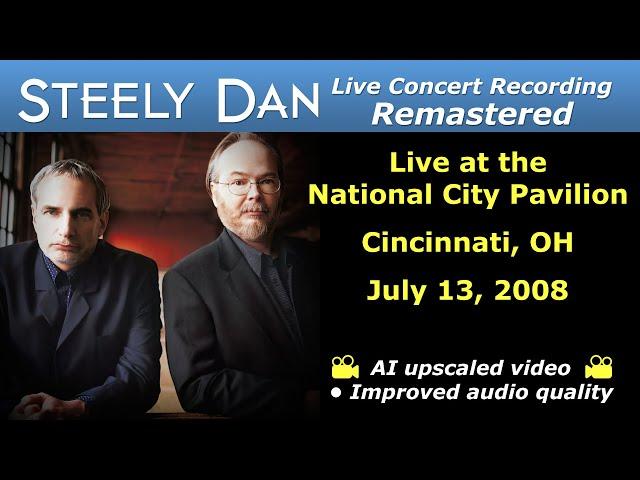 Steely Dan 2008-07-13 Cincinnati, OH | Remastered Full Concert (Upscaled 1080p HD)