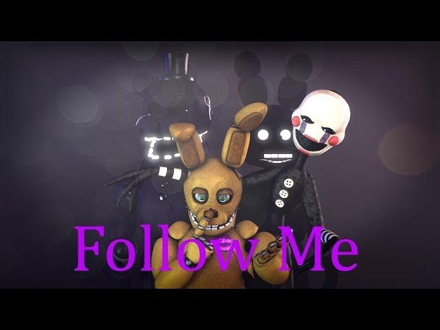 [SFM FNAF] "Follow Me" Song by tryhardninja [RUS SONG/НА РУССКОМ][Cover by Danvol]