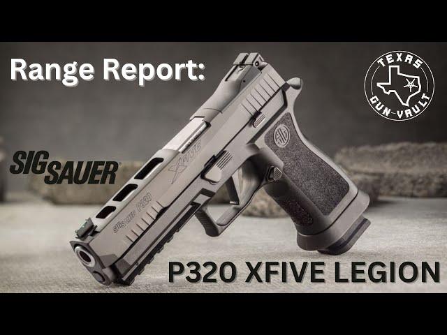 Range Report: Sig Sauer P320 XFive Legion