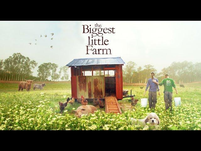 The Biggest Little Farm - Official Trailer