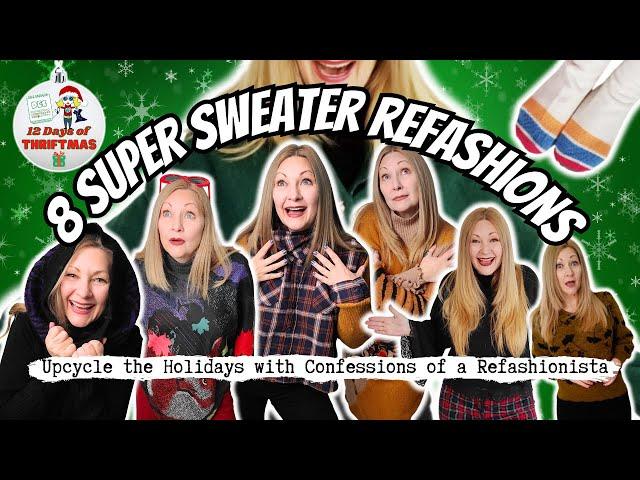 8 Super Sweater Refashions You Need to Try! | Day 8: 12 Days of Thriftmas 