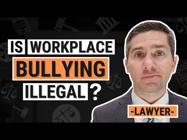 Is Bullying at Work Legal?