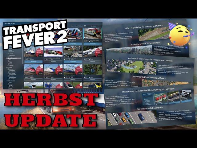 TRANSPORT FEVER 2  Das UPDATE ist da Modbrowser & Überblick | TPF2 News