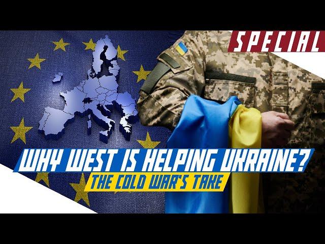 Why the West is helping Ukraine - Russian Invasion - Cold War Special