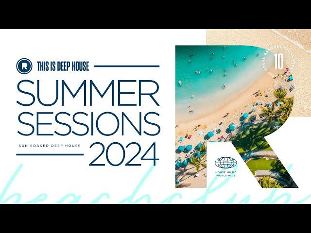 Deep House Summer Mix | This Is Deep House Summer Sessions 2024 Vol. 10