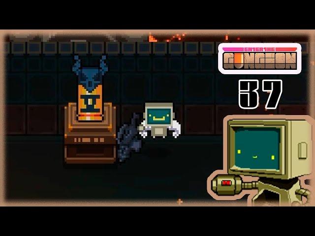 Прохождение Enter the Gungeon #37 - Робот идет убивать!