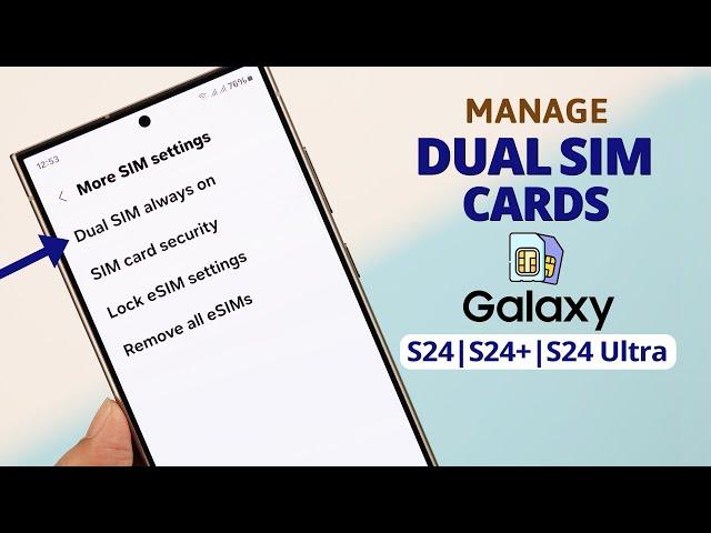 How To Manage Dual SIM on Samsung Galaxy S24 Ultra/Plus! [SIM Card Manager]