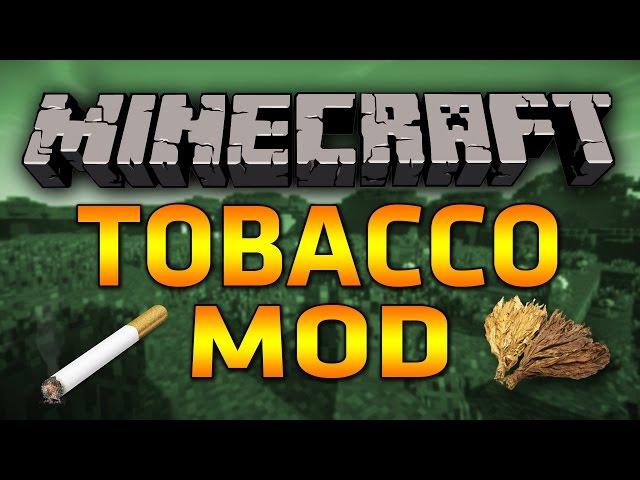 Minecraft tobacco Mod PART 1