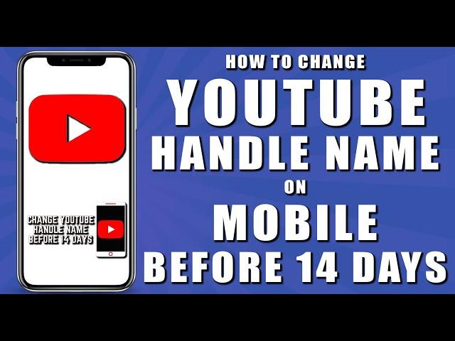 How to change youtube handle name on mobile before 14 days (2024)