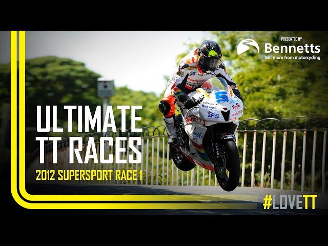 2012 Supersport Race 1 | Ultimate TT Races presented by Bennetts