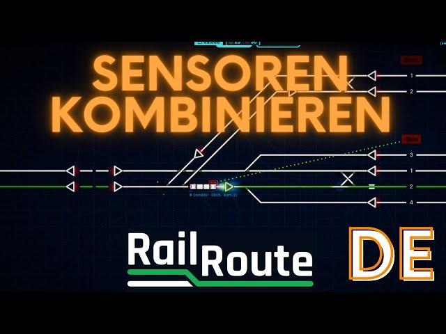 Rail Route Tutorial: Sensoren kombinieren | DE | 4K