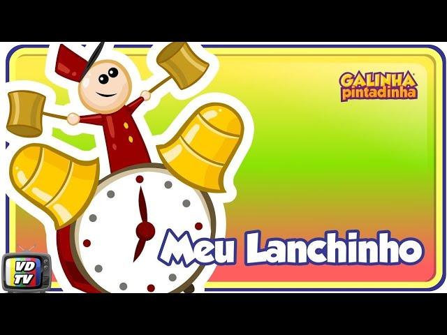 Meu Lanchinho - DVD Galinha Pintadinha 2 - Desenho Infantil