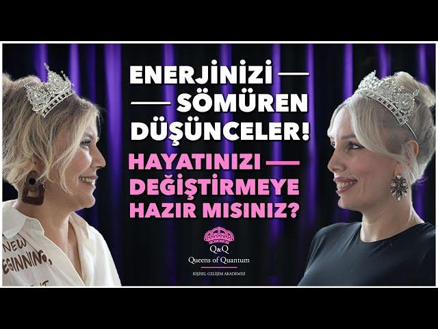 Enerjimizi Kim Nasıl Çalıyor? Sürekli Yorgun Hissetmenizin Sebebi...| Kuantum Kraliçeleri TV