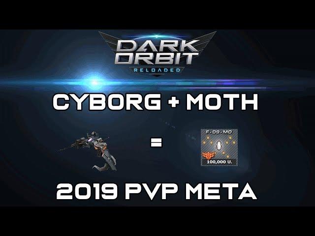 Cyborg + Moth = 2019 PVP Meta