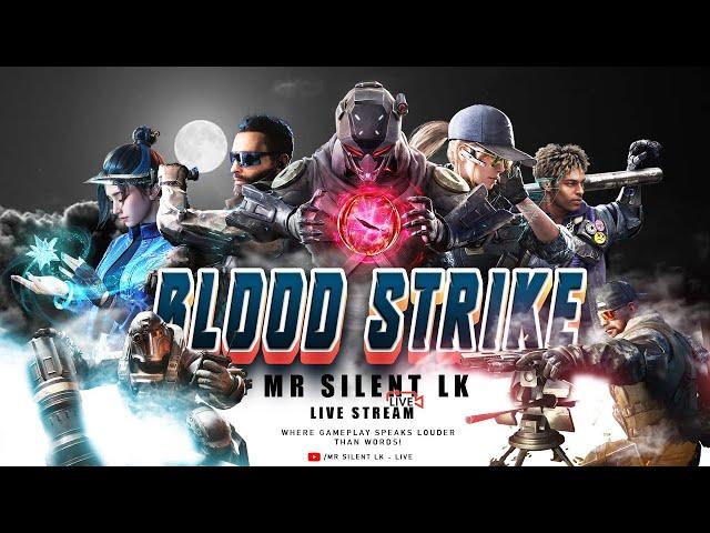 රාත්‍රී මුර සංචාරය | Blood Strike | With my Friends | Mr Silent Play