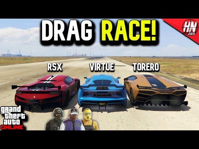 Virtue vs RSX vs Torero XO DRAG RACE! | GTA Online