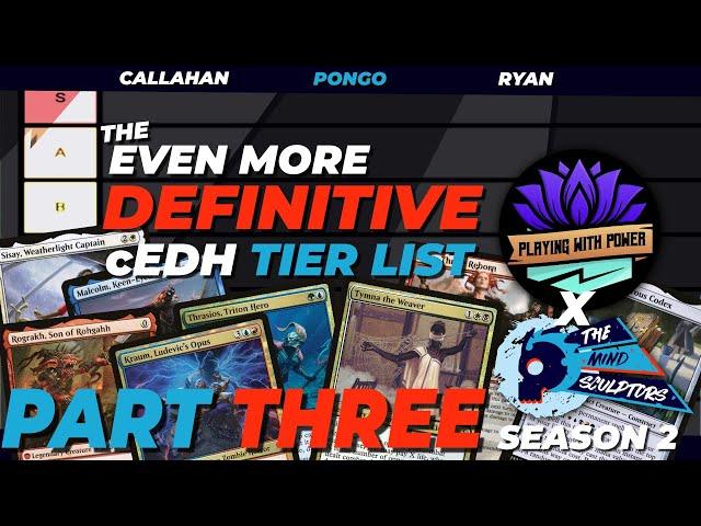 The 2021 Definitive cEDH Tier List PART THREE [feat. Playing With Power] | Podcast S2E7