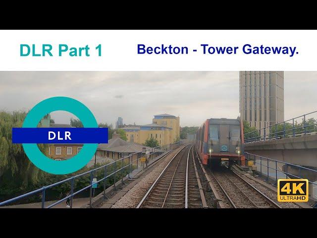 DLR 01 | Beckton to Tower Gateway [4K]