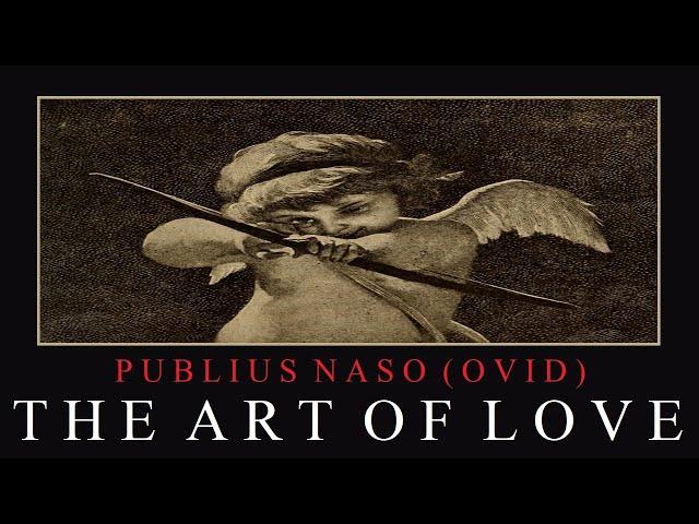 The Art of Love / Ars Amatoria - Ovid | Full Audiobook