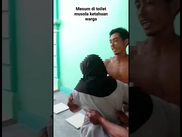 mesum di toilet musola ketahuan warga