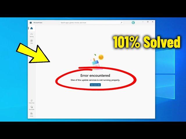 One of the update services is not running properly in Microsoft Store - How To Fix Error encountered