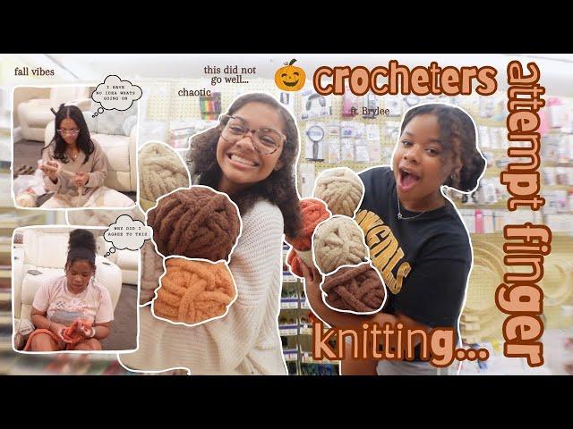 crocheters attempt finger knitting... | vlog