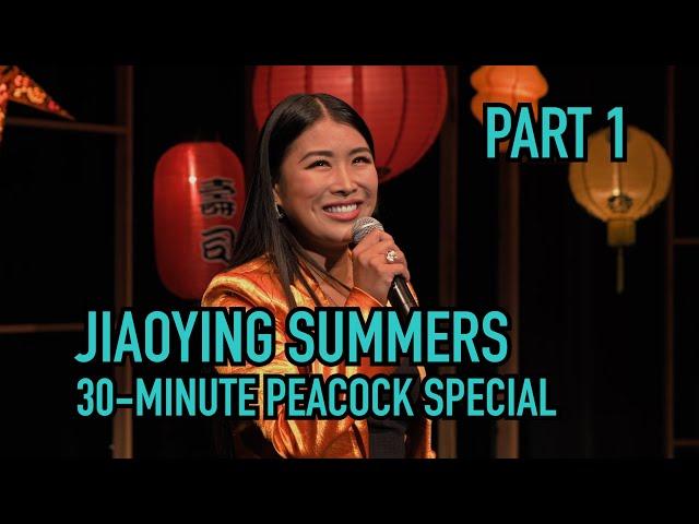 Part 1: Jiaoying Summers' 30-Minute Comedy Special | Jiaoying Summers
