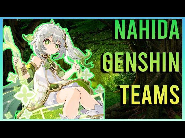 The Dendro Archon in Teams ~ Nahida Genshin Guide