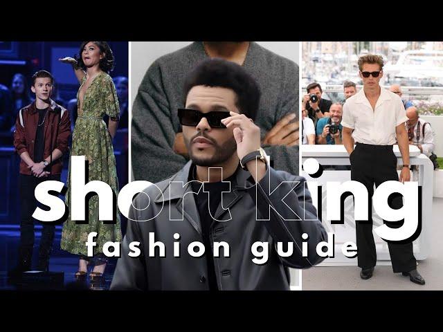 How to dress if you are a short king 