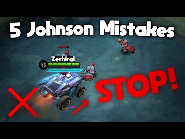 5 JOHNSON MISTAKES You MUST Avoid! - Johnson Guide 2023 | Mobile Legends