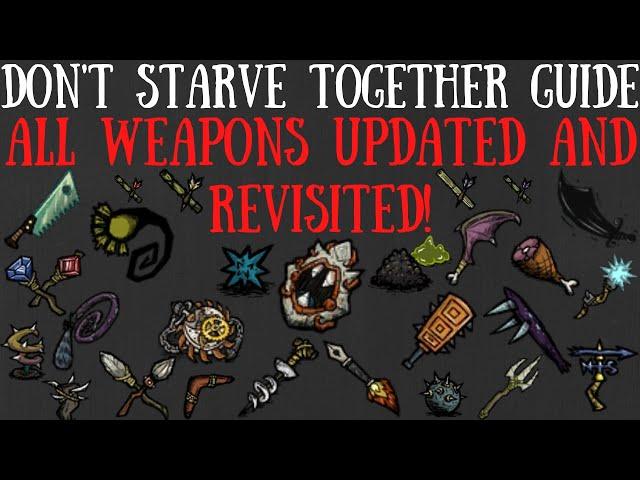 All Weapons Updated & Revisited! NEW Types, Uses & More! - Don't Starve Together Guide