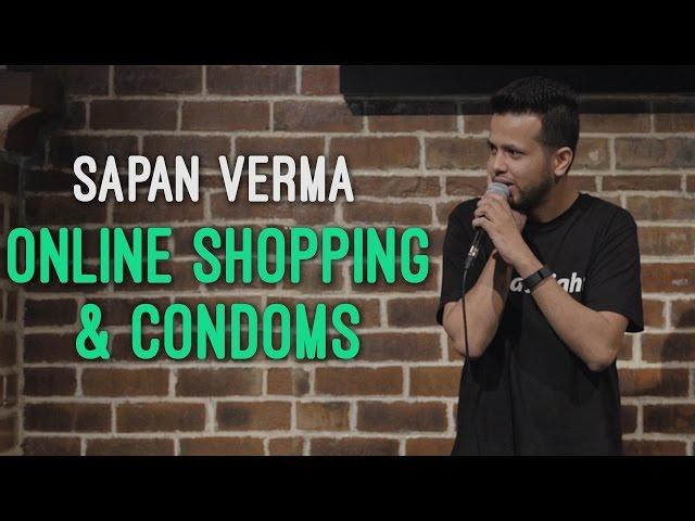 EIC: Online Shopping and Condoms - Sapan Verma Stand Up