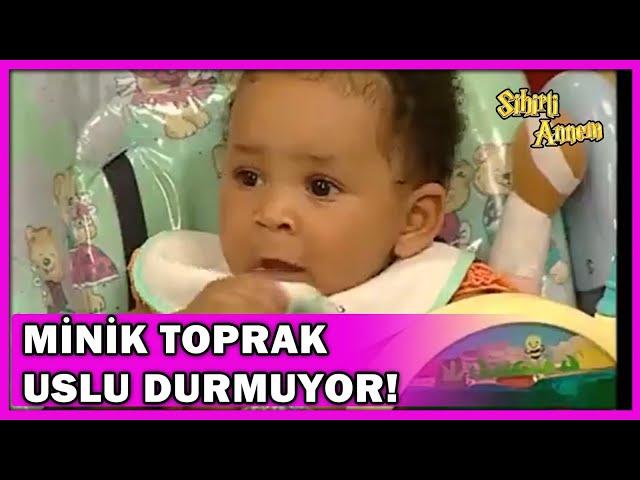 Minik Toprak Uslu Durmuyor! - Sihirli Annem Özel Klip