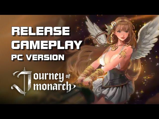 Journey of Monarch - Release Gameplay (PC Version) - F2P - Mobile/PC - Global