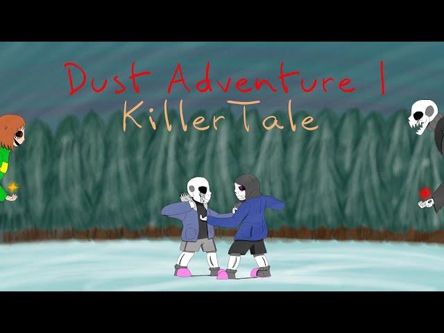 Dust Adventure 1: KillerTale